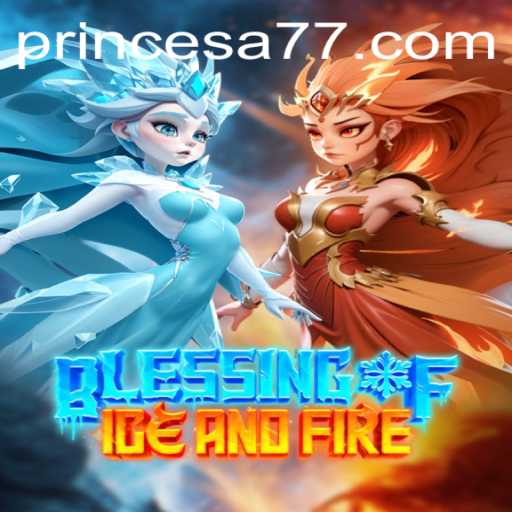 Explorando 'Blessing of Ice and Fire': Um Mergulho no Universo de Princesa 777