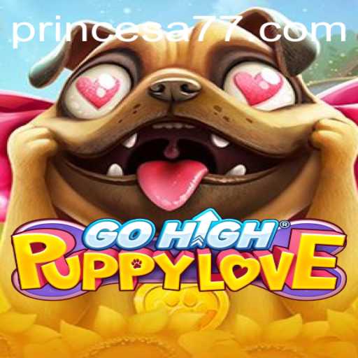 Descubra os Encantos de GoHighPuppyLove: O Fascinante Jogo de Aventuras com Princesa 777